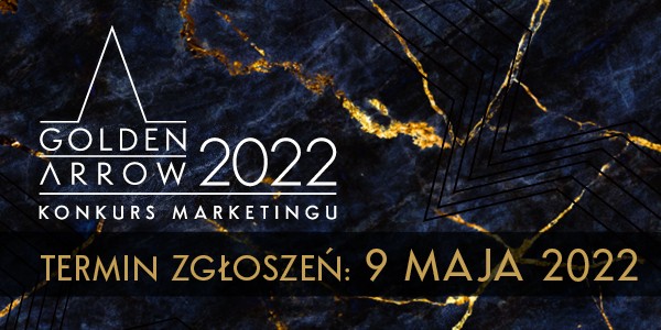 Ruszyły zgłoszenia do kolejnej edycji konkursu Golden Arrow 2022! - czarno -złota tablica z białymi napisami - zaproszenie do konkursu. 