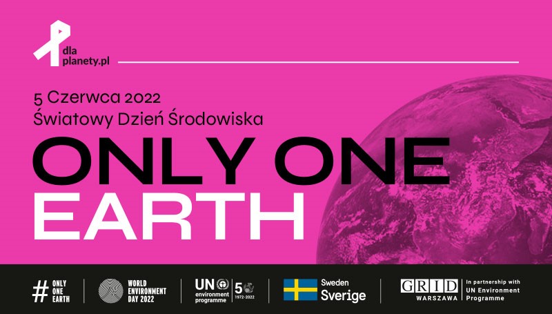 „Only One Earth”. Jedna ludzkość, jedna planeta – w pokoju - infografika, napisy  na różowym tle.