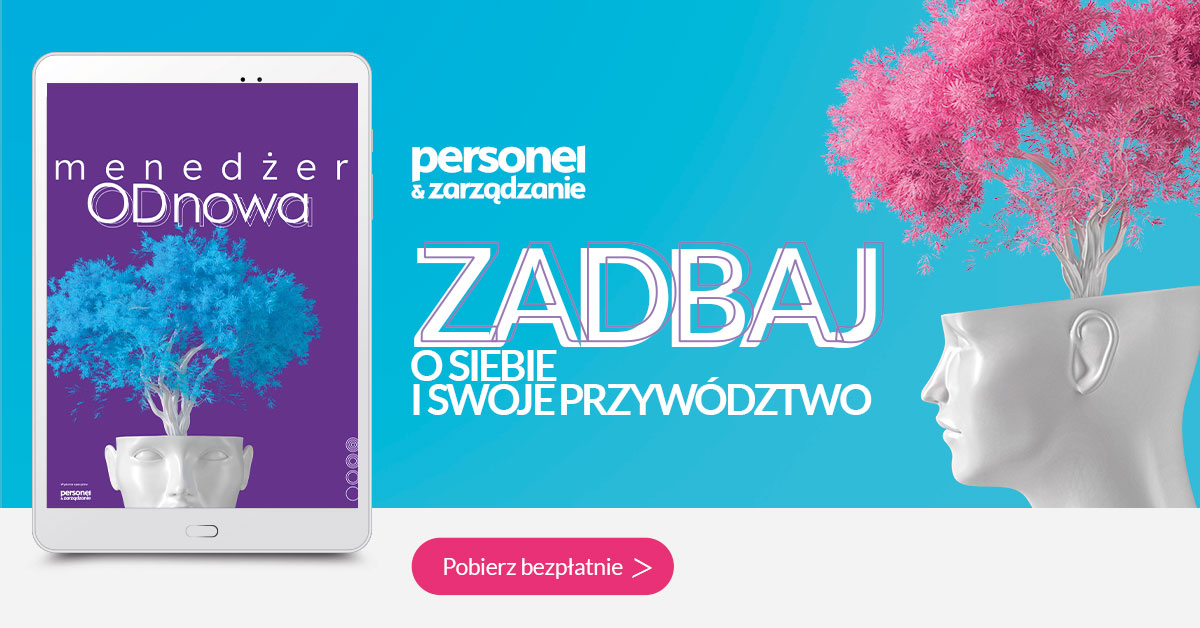 Menedżer ODnowa – pobierz bezpłatnie kompendium wiedzy ekspertów magazynu Personel i Zarządzanie