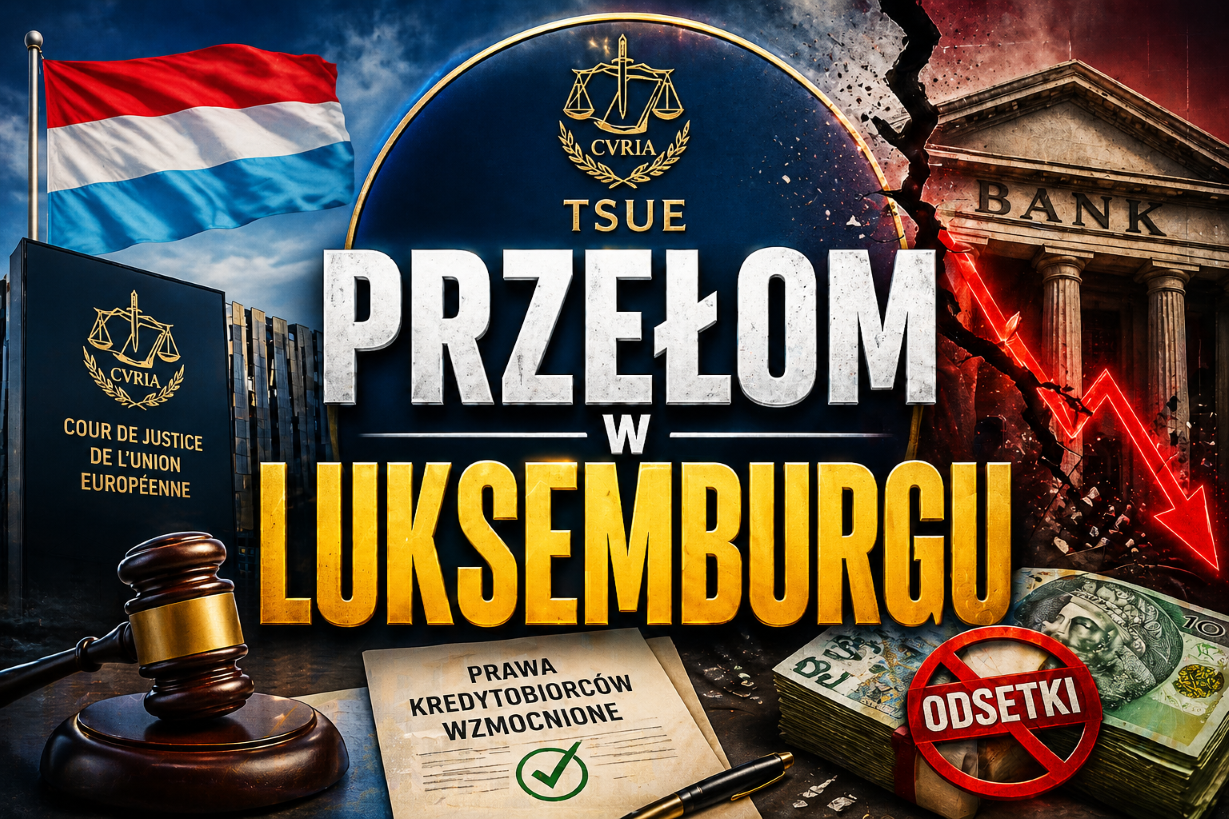 TSUE: banki nie mogą naliczać odsetek od kosztów kredytu – przełom dla kredytobiorców w Polsce